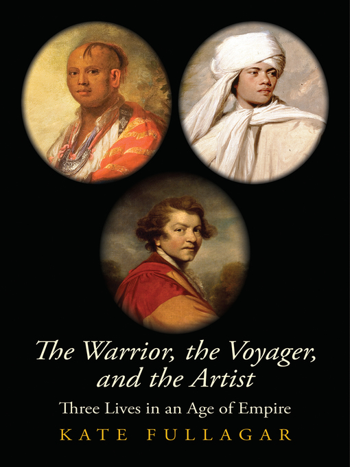 Title details for The Warrior, the Voyager, and the Artist by Kate Fullagar - Available